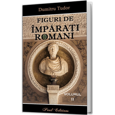 Figuri de imparati romani Volumul II