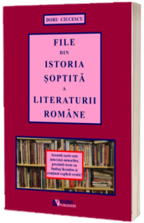 File din istoria soptita a literaturii romane