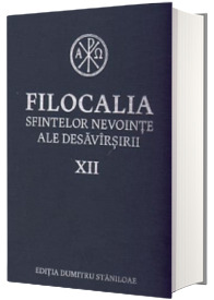 Filocalia sfintelor nevointe ale desavirsirii XII