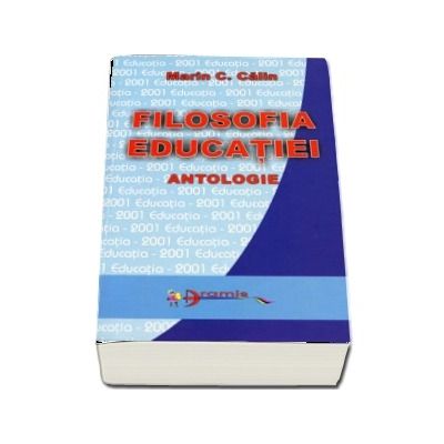 Filosofia educatiei. Antologie