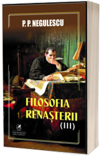 Filosofia renasterii, volumul 3