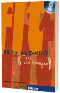 Fit fur den TestDaF. Paket Tipps und Ubungen