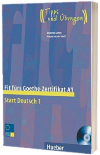 Fit furs Goethe-Zertifikat A1. Start Deutsch 1 - Lehrbuch mit integrierter Audio-CD - Johannes Gerbes (Auxiliar recomandat pentru elevii de gimnaziu)
