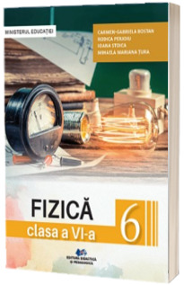 Fizica. Manual pentru clasa a VI-a (Ordin de Ministru nr. 5022/06.07.2023)