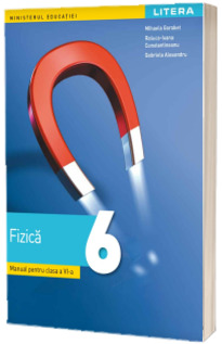 Fizica. Manual pentru clasa a VI-a (Ordin de Ministru nr. 5022/06.07.2023)