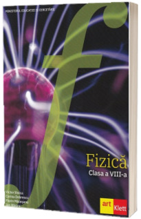Fizica. Manual pentru clasa a VIII-a