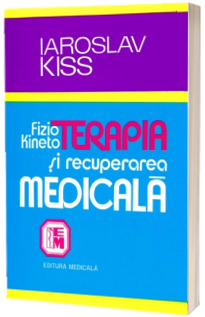 Fizio-kinetoterapia si recuperarea medicala in afectiunile aparatului locomotor