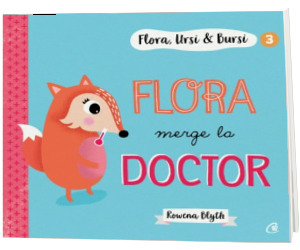 Flora, Ursi si Bursi (3). Flora merge la doctor