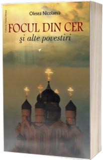 Focul din cer si alte povestiri