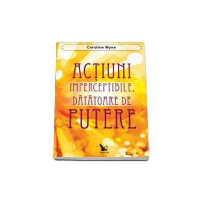Actiuni imperceptibile datatoare de putere
