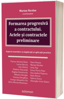 Formarea progresiva a contractului. Actele si contractele preliminare