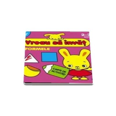 Formele. Vreau sa invat Formele. Vreau sa invat