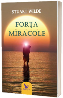 Forta. Miracole