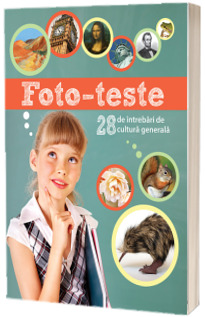 Foto-teste. 28 de intrebari de cultura generala