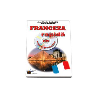 Franceza rapida. Curs practic cu CD, audio