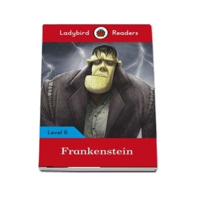 Frankenstein - Ladybird Readers (Level 6)