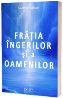 Fratia Ingerilor si a Oamenilor