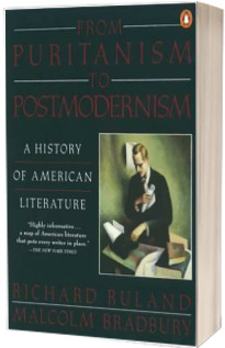 From Puritanism to Postmodernism. A History of American Literature