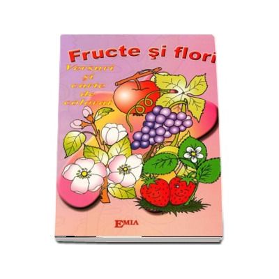 Fructe si flori