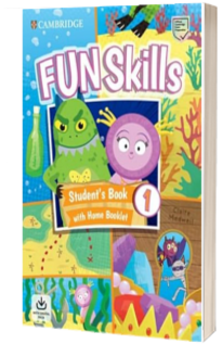 Fun Skills Level 1. Student's Book with Home Booklet and Downloadable Audio