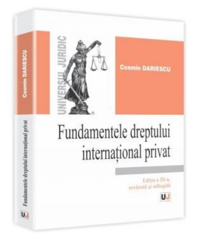 Fundamentele dreptului international privat. Editia a III-a revazuta si adaugita