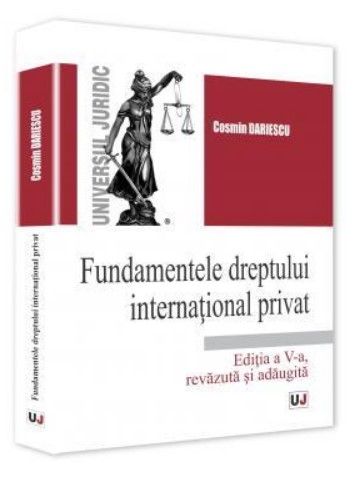 Fundamentele dreptului international privat. Editia a V-a, revazuta si adaugita