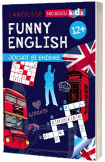 Funny English. Jocuri si enigme, varsta +12 ani - Larousse