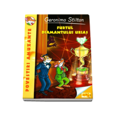 Furtul diamantului urias - Geronimo Stilton, Volumul 3