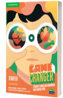 Game Changer Starter Student's Book and Workbook with Digital Pack