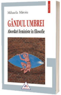 Gandul umbrei. Abordari feministe in filosofie