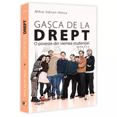 Gasca de la Drept. O poveste din vremea studentiei