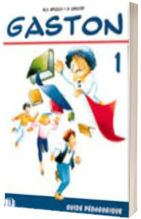 Gaston 1. Guide pedagogique