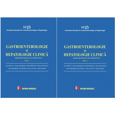 Gastroenterologie si hepatologie clinica, editie revizuita si completata (2 volume)
