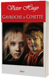 Gavroche si Cosette (Hugo Victor)