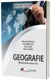 Geografie. Manual pentru clasa a VI-a (Ordin de Ministru nr. 5022/06.07.2023)