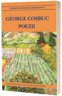 George Cosbuc. Poezii