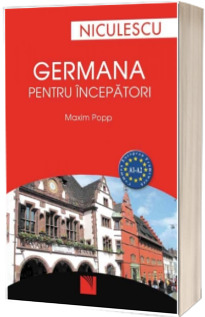 Germana pentru incepatori. A1-A2 Common European Framework