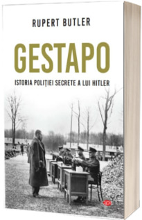 GESTAPO. Istoria politiei secrete a lui Hitler. Vol 114