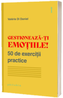 Gestioneaza-ti emotiile!