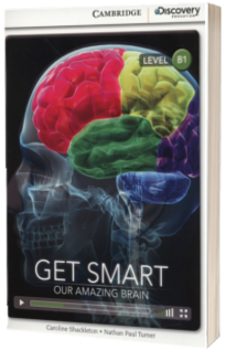 Get Smart: Our Amazing Brain Intermediate Book with Online Access