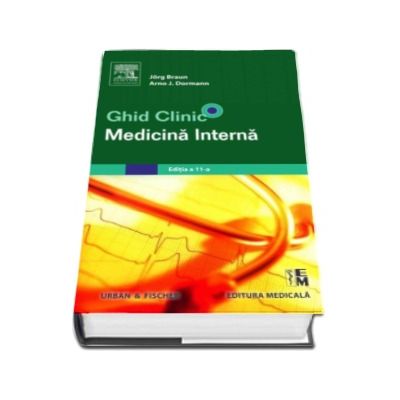 Ghid clinic - medicina interna. Editia a 11-a