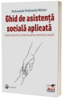 Ghid de asistenta sociala aplicata