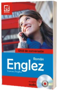 Ghid de conversatie Roman-Englez (Contine CD - audio)
