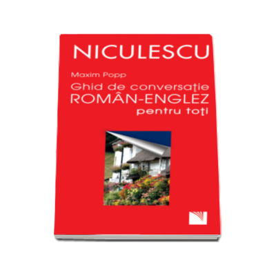 Ghid de conversatie roman - englez pentru toti