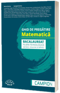 Ghid de pregatire la MATEMATICA. Bacalaureat 2024 - FILIERA TEHNOLOGICA: servicii, resurse si tehnic