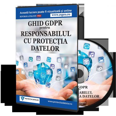 Ghid GDPR pentru responsabilul cu protectia datelor personale - DPO