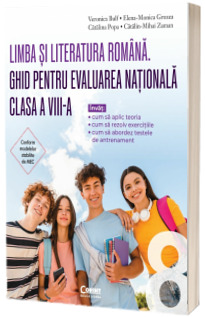 Ghid pentru Evaluarea Nationala clasa a VIII-a Ghid pentru Evaluarea Nationala clasa a VIII-a