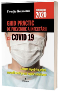 Ghid practic de prevenire a infectarii cu COVID 19