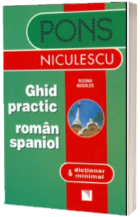Ghid practic roman spaniol & dictionar minimal