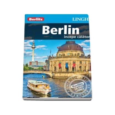 Ghid turistic Berlitz - Berlin (Incepe calatoria)
